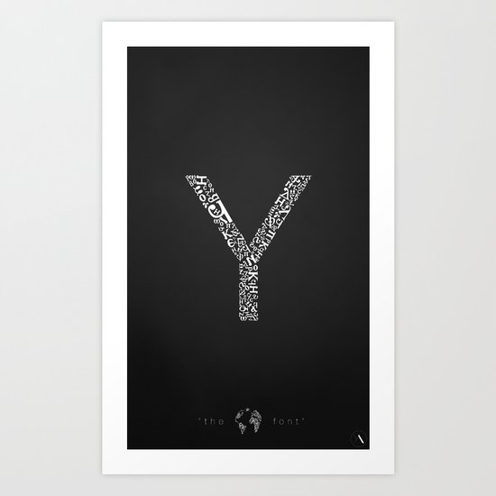 "Y" of The World Font Art Print