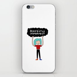Perfectly Imperfect iPhone Skin