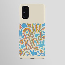BE KIND UPLIFTING LETTERING Android Case