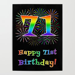 [ Thumbnail: 71st Birthday - Fun Rainbow Spectrum Gradient Pattern Text, Bursting Fireworks Inspired Background Poster ]