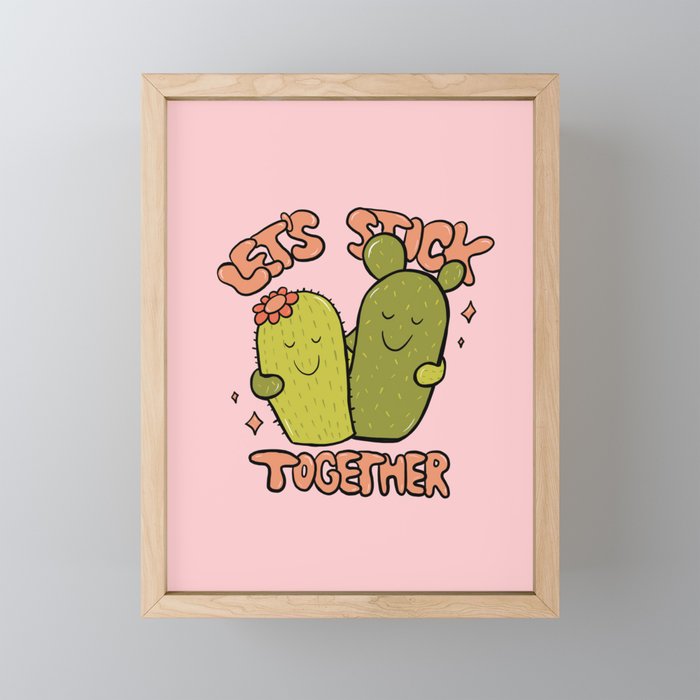 Let's Stick Together Framed Mini Art Print