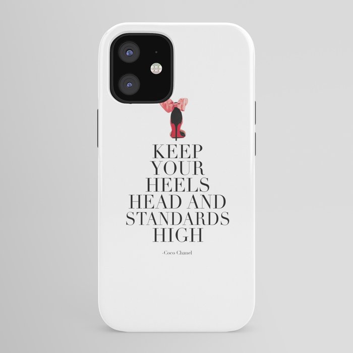 QUOTE, Keep Your Heels Head And Standards High,Chanel Wall Art,Girls Room  Decor,Fashion Print,Fashio iPhone Case by AlexTypography