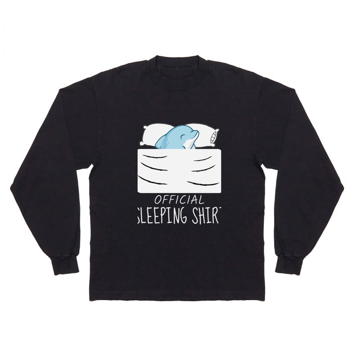 Official Sleeping Shirt Sleeping Dolphin Long Sleeve T Shirt