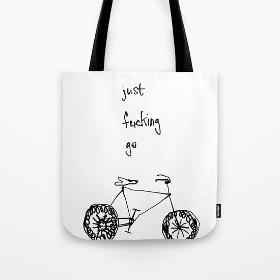 let's just fucking go Tote Bag