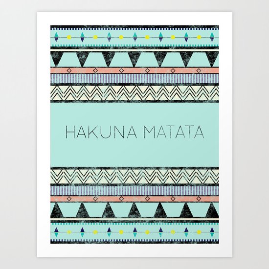 Hakuna Matata Art Print
