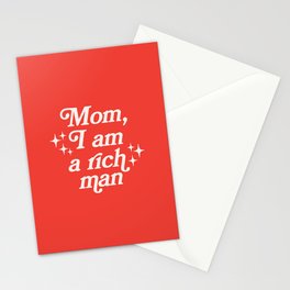 Mom, I am a rich man Stationery Cards