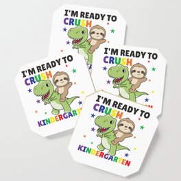 I'm Ready To Crush Kindergarten Dinosaur Sloth Coaster