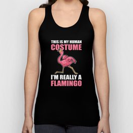 This Is My Human Costume I'm Really A Flamingo Unisex Tank Top