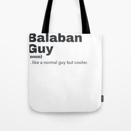 Balaban Guy - Balaban Tote Bag