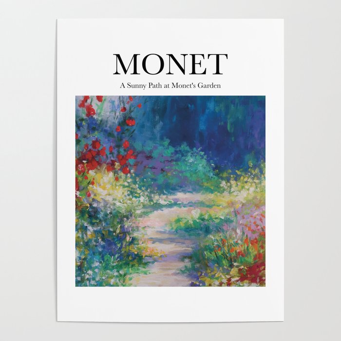 Monet - A sunny path at Monet's garden Poster