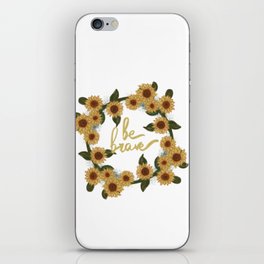 Be Brave Sunflowers iPhone Skin