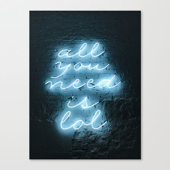 All you need Canvas Print
