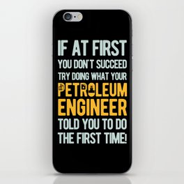 Funny Petroleum Engineer Engineering iPhone Skin