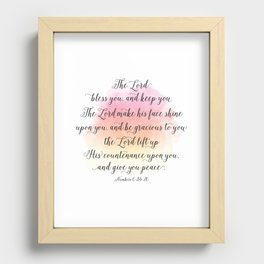 The Lord bless you, and keep you. The Lord make his face shine upon you, and be gracious to you Recessed Framed Print