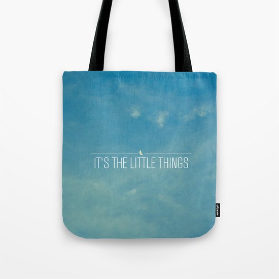 It's The Little Things Tote Bag