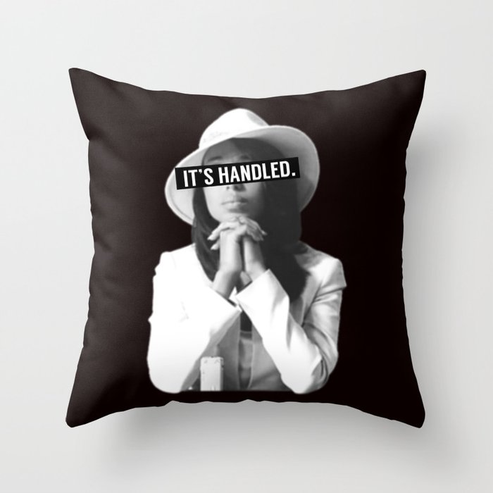 Olivia Pope Scandal It's Handled Throw Pillow