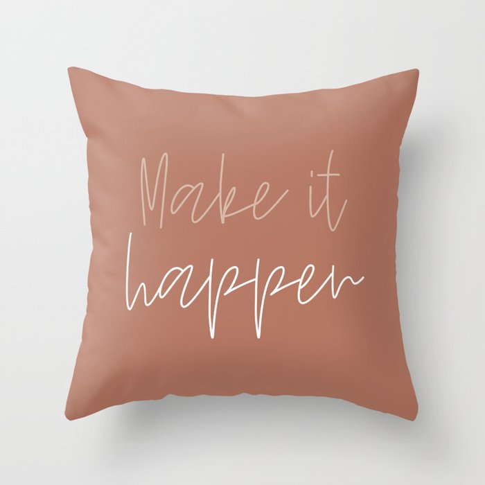 Make it Happen #minimalist #quotes Throw Pillow