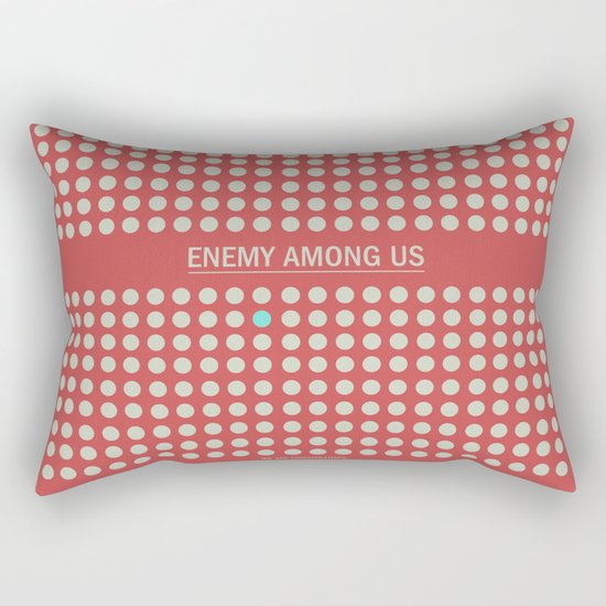 Enemy Among Us I Rectangular Pillow