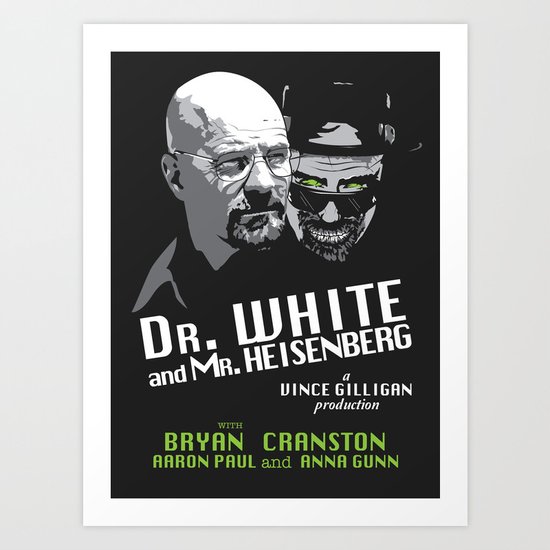 Dr. White and Mr. Heisenberg Art Print