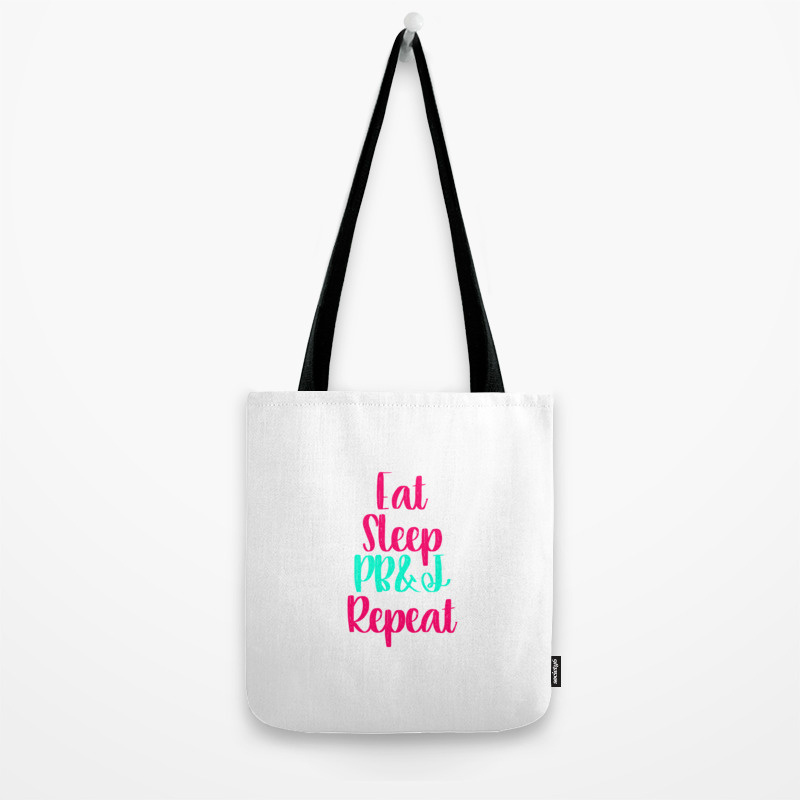 Eat Sleep Peanut Butter and Jelly Funny Quote Tote Bag by at85productions | Society6 Eat Sleep Peanut Butter and Jelly Funny Quote Tote Bag by at85productions | Society6