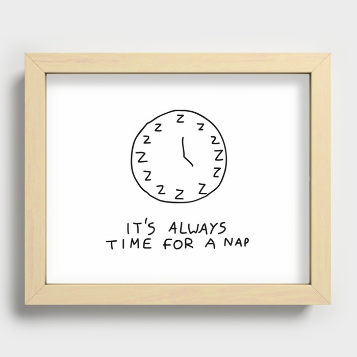 IT'S ALWAYS TIME FOR A NAP Recessed Framed Print