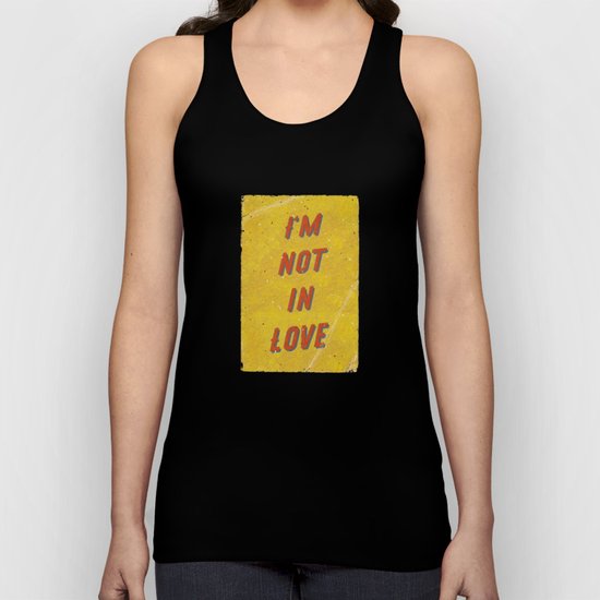 I‘m not in Love Unisex Tank Top