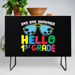 Bye Bye Summer Hello 1st Grade Credenza