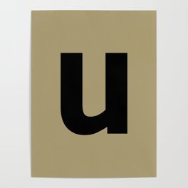 letter U (Black & Sand) Poster