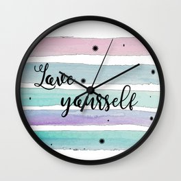 Love Yourself Wall Clock