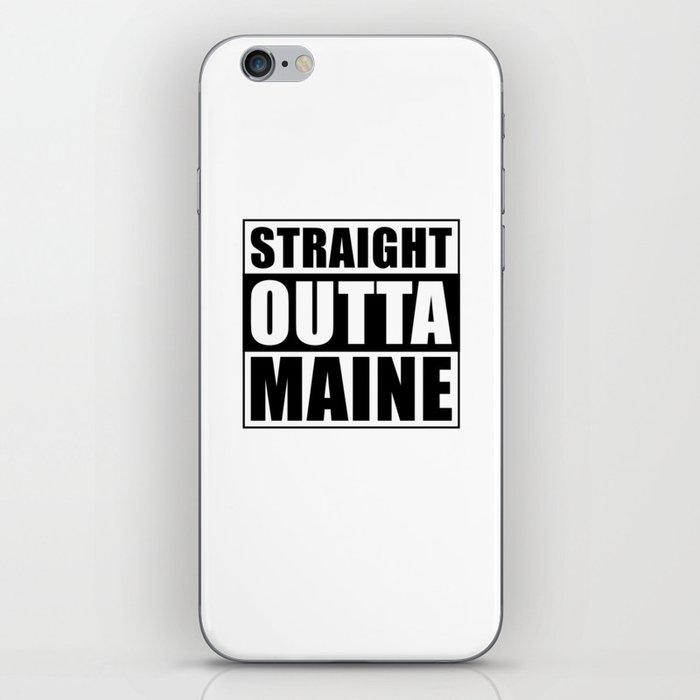 Straight Outta Maine iPhone Skin