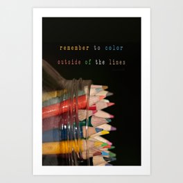Color outside of the lines Art Print