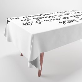 Who is going to stop me Tablecloth
