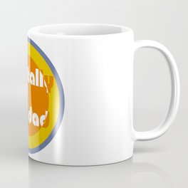 Totally Rad Dad (70's Vibe) Coffee Mug