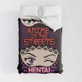Anime In The Streets Hentai In the Sheets Duvet Cover