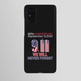 Patriot Day Never Forget 9 11 2001 Anniversary Android Case