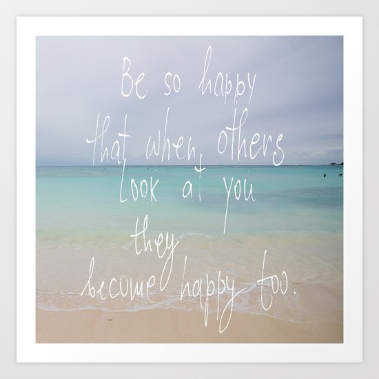 be so happy Art Print