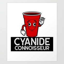 Cyanide Connoisseur - Nihilism Art Print