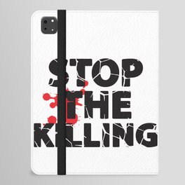 Stop The Killing iPad Folio Case