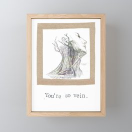 You're So Vein Framed Mini Art Print