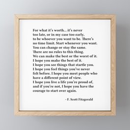 F. Scott Fitzgerald Quote, For What It’s Worth It’s Never Too Late Framed Mini Art Print