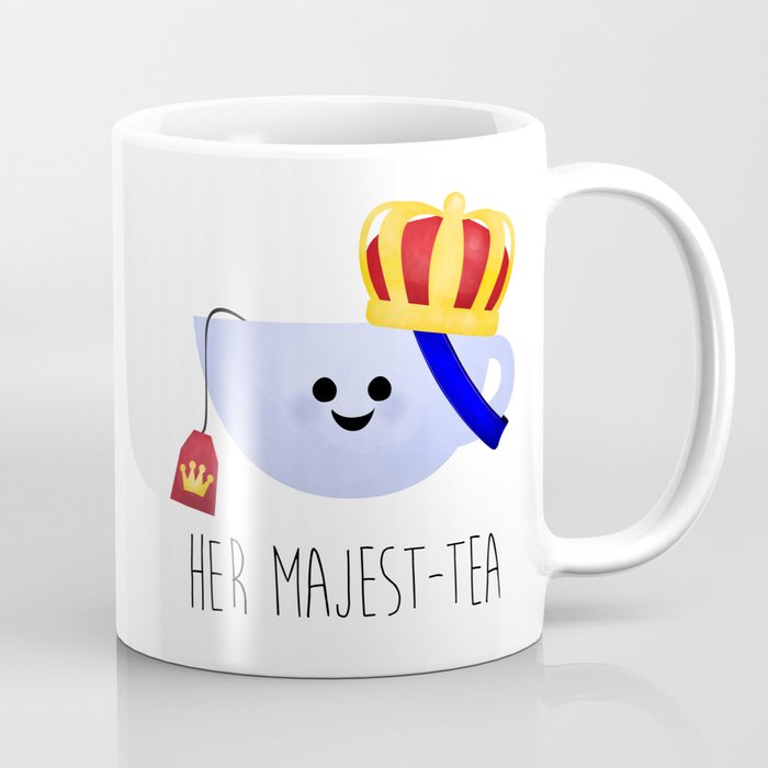 Her Majest-tea Coffee Mug