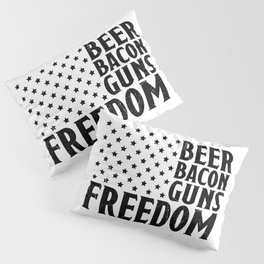 Beer Bacon Freedom America Pillow Sham
