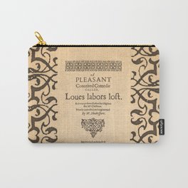 Shakespeare, Love labors lost. 1598. Carry-All Pouch