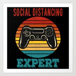 Gaming Social Distancing Expert Art Print | Gamer Evolution, Graphicdesign, Fangamer, Video Game, Gamer Forever, Gamer Online, Gamer Ideas, Game, Future Gamer, No Internet Game 