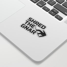 Snowboarding Design Shred the Gnar Sticker