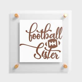 Football Sister Floating Acrylic Print