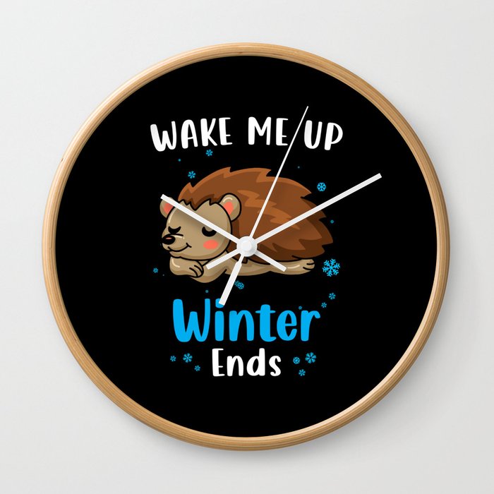 Wake me up when Winter ends Hedgehog Wall Clock