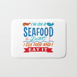 I'm On A Seafood Diet Bath Mat | Eating, Dietician, Vintage, Cool, Food, Present, Design, Curated, Birthday, Funny 