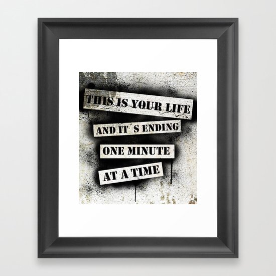 This is your life Framed Art Print