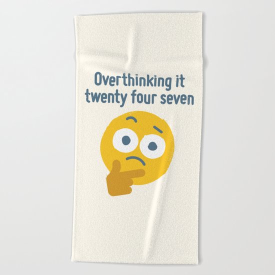 Leave Dwell Enough Alone Beach Towel